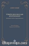 Türkiye Selçukluları Kültür Hayatı (Menakıbü'l-Arifîn'in Değerlendirilmesi