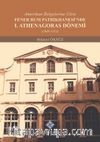 Amerikan Belgelerine Göre Fener Rum Patrikhanesi'nde I. Athenagoras Dönemi (1949-1972)