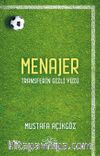 Menajer & Transferin Gizli Yüzü