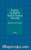 Kaffal eş-Şaşi’de Kur’an Yorum Anlayışı
