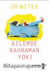 Ailemde Kahraman Yok!