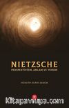 Nietzsche & Perspektivizm, Anlam ve Yorum