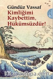 Kimliğimi Kaybettim Hükümsüzdür! <br /> Uçmakdere Yazıları 2