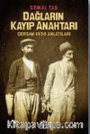 Dağların Kayıp Anahtarı & Dersim 1938 Anlatıları