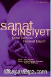 Sanat / Cinsiyet & Sanat Tarihi Ve Feminist Eleştiri