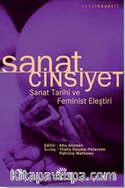 Sanat / Cinsiyet <br /> Sanat Tarihi Ve Feminist Eleştiri