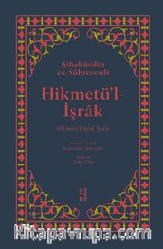 Hikmetü’l-İşrak (Ciltli)