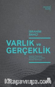 Varlık ve Gerçeklik <br /> Çağdaş Felsefede Yeni Realizm ve Anlam Alanları Ontolojisi