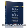 Son Değişikliklerle Türk Medeni Kanunu ve Türk Borçlar Kanunu