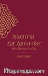 İslam’da Zor Zamanlar & Bir Okuma Usulü