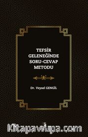Tefsir Geleneğinde Soru-Cevap Metodu