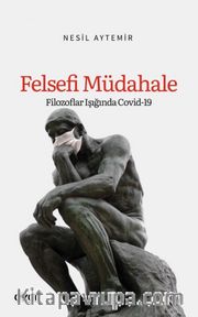 Felsefi Müdahale (Filozoflar Işığında Covid-19)