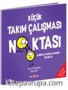 Küçük Takım Çalışması Noktası
