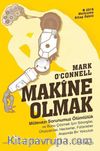 Makine Olmak - Mütevazı Sorunumuz Ölümlülük