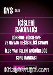 2021 GYS İçişleri Bakanlığı Görevde Yükselme ve Unvan Değişikliği İlçe Yazı İşleri Müdürlüğü Soru Bankası