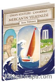 Mercan’ın Yelkenlisi / Liman Kentleri - Çanakkale
