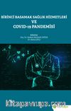 Birinci Basamak Sağlık Hizmetleri ve Covid-19 Pandemisi