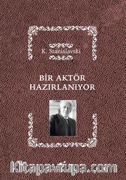 Bir Aktör Hazırlanıyor