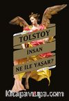 İnsan Ne İle Yaşar?