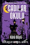 Cadılar Okulu & Kötü Büyü