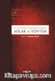 Dil Ve Edebiyat Araştırmalarında Ahlak Ve Yöntem