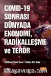 COVID-19 Sonrası Dünyada Ekonomi, Radikalleşme ve Terör
