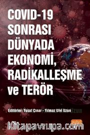 COVID-19 Sonrası Dünyada Ekonomi, Radikalleşme ve Terör
