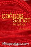 Çağdaş Sanat & Bir Tarihçe