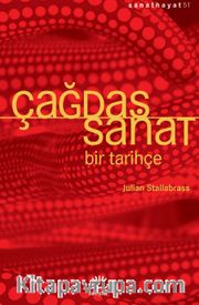 Çağdaş Sanat <br /> Bir Tarihçe