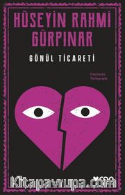 Gönül Ticareti (Günümüz Türkçesiyle)
