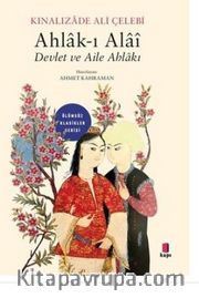 Ahlak-ı Alai Devlet ve Aile Ahlakı - Ölümsüz Klasikler