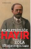 Adaletsizliğe Hayır - Emile Zola