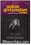 Aşkın Gözyaşları Şems - Kalem Arkası