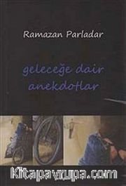 Geleceğe Dair Anekdotlar