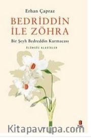 Bedrrin ile Zöhra - Bir Şeyh Bedreddin Kurmacası