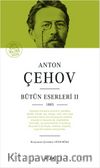  Anton Çehov Bütün Eserleri 2 (Ciltli)