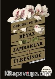 Beyaz Zambaklar Ülkesinde