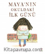 Maya'nın Okuldaki İlk Günü