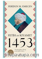 Fetih ve Kıyamet 1453