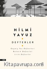Defterler <br /> Geçmiş Yaz Defterleri, Bulanık Defterler, Lirik Defterler