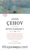Anton Çehov Bütün Eserleri 5