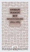 Osman Hamdi Bey - İzlenimler 1869-1885