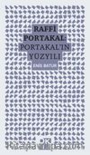 Raffi Portakal: Portakal'ın Yüzyılı