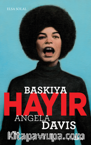 Baskıya Hayır - Angela Davis