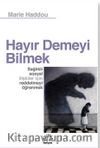 Hayır Demeyi Bilmek