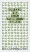 Vollard - Bir Tablo Satıcısının Anıları