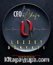Bir Ceo ve Chef'in Lezzet Dünyası