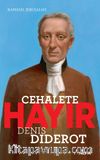 Cehalete Hayır - Denis Diderot