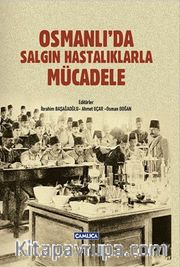 Osmanlı'da Salgın Hastalıklarla Mücadele
