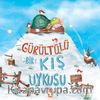 Gürültülü Bir Kış Uykusu
